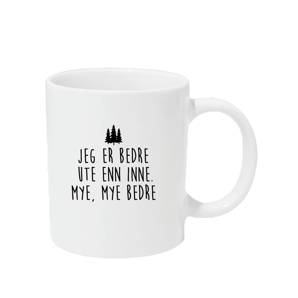 Jeg er bedre ute