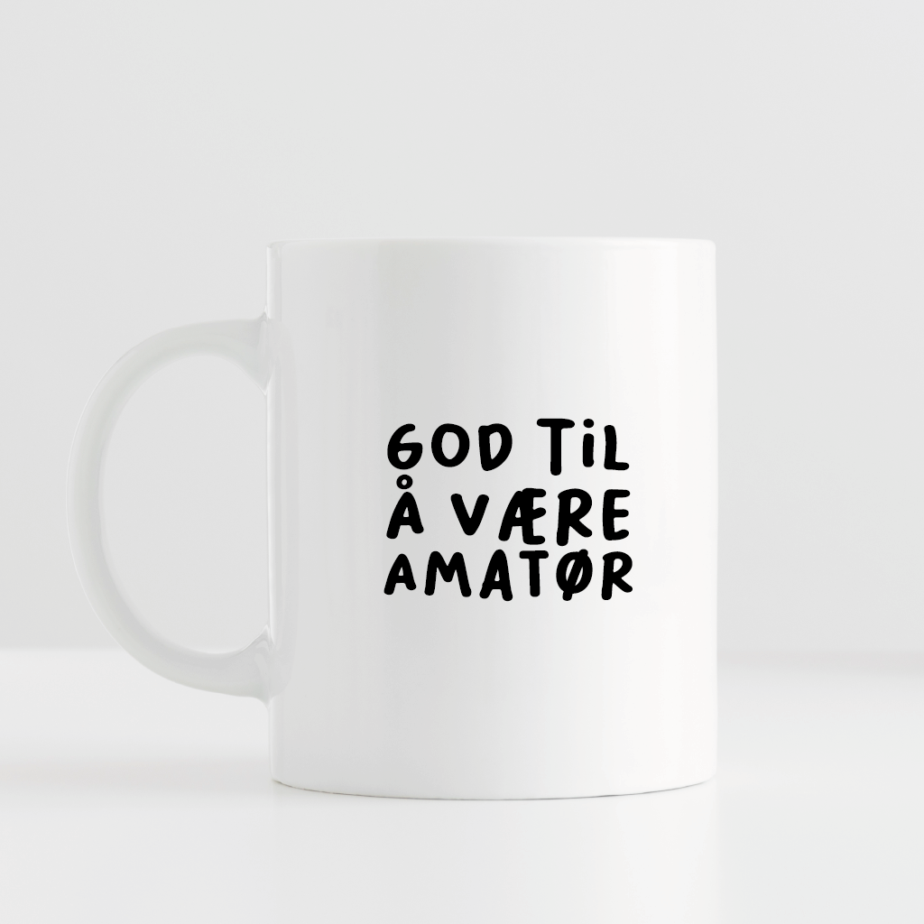 God til å være amatør - kopp