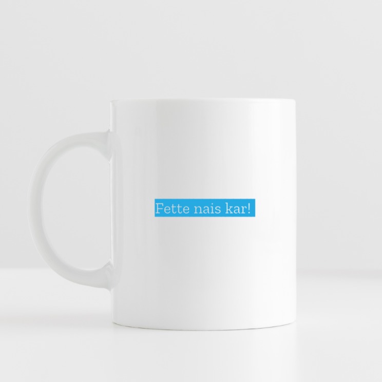 Fette nais kar! -kaffekrus. Den perfekte gaven til han.