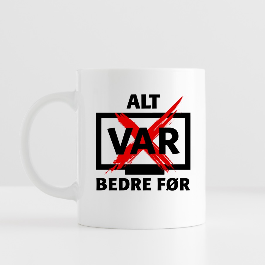 VAR bedre før - kaffekopp