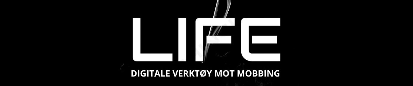LIFE - mot mobbing
