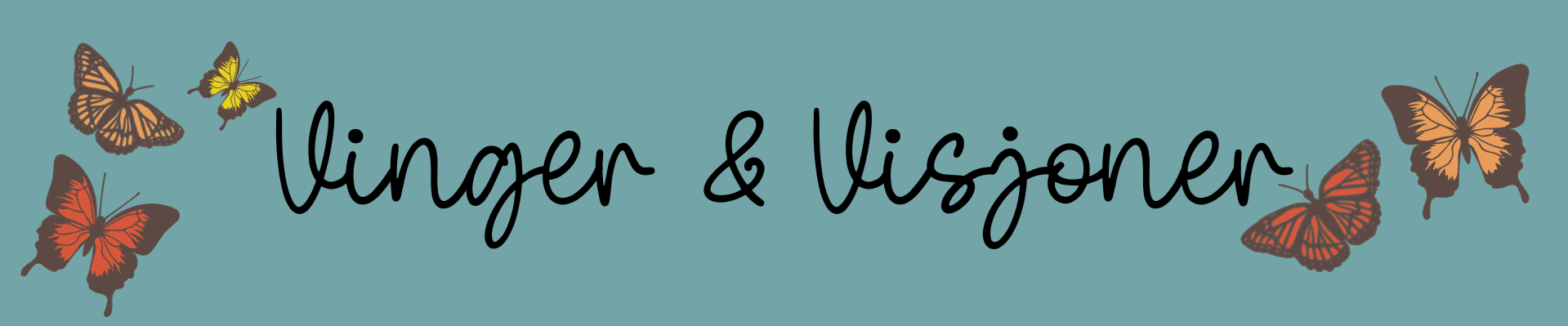 Vinger & Visjoner Vinger & Visjoner