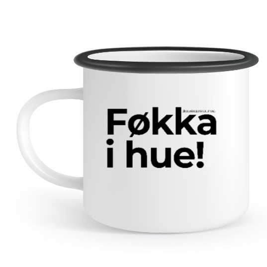 Føkka i hue! Emaljekopp