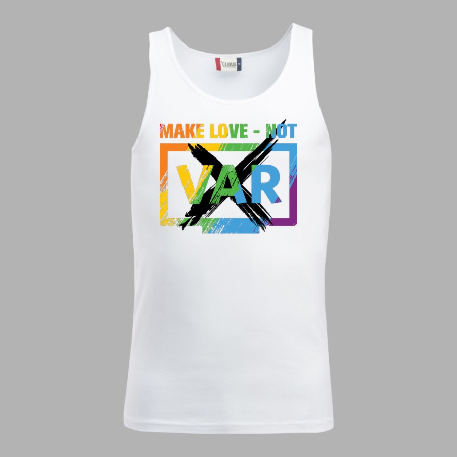 Make love, not VAR - singlet