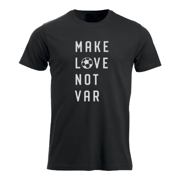 Make love not VAR
