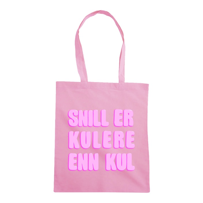 Snill er kulere enn kul - Rosa tekst tote