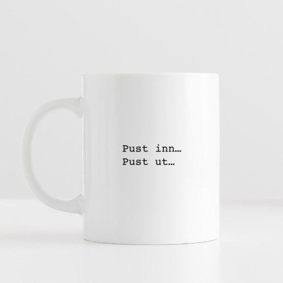 Pust inn... pust ut...