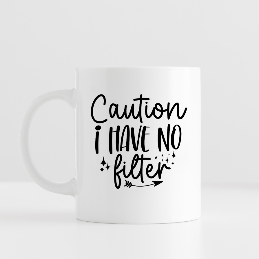 Caution, I have no filter, morsom tekst