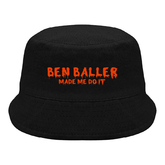 Baller Made Me Do It BUCKET HAT