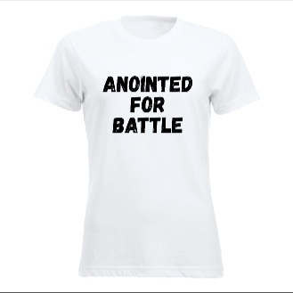 Anointed for Battle Tee