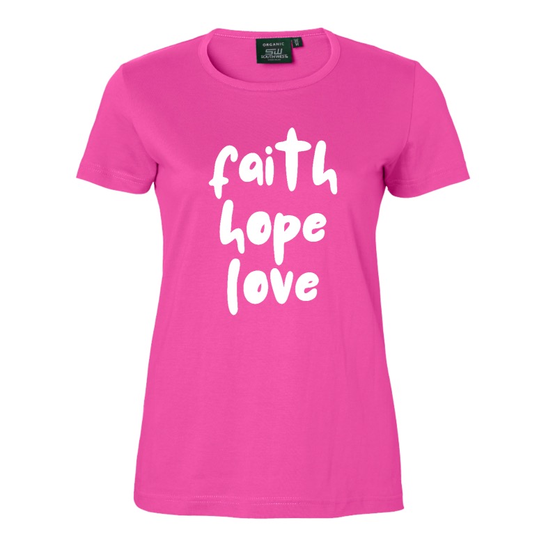Faith, hope and Love - Organic Woman Tshirt
