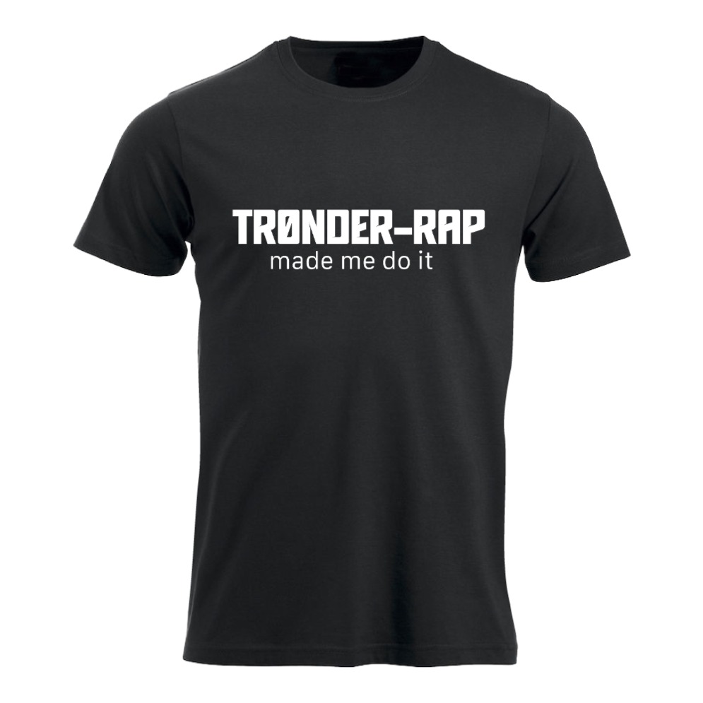 Trønder-rap made me do it TEE