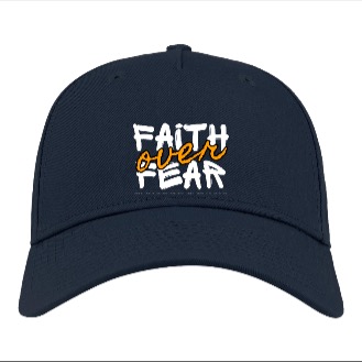 Faith over fear cap
