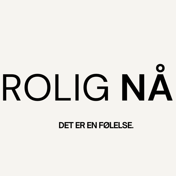 Rolig nå
