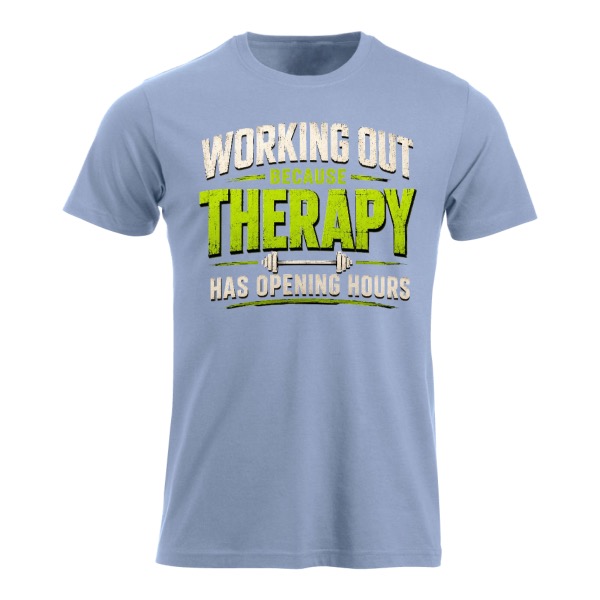 Working Out Because Therapy Has Opening Hours – morsom gym t-skjorte