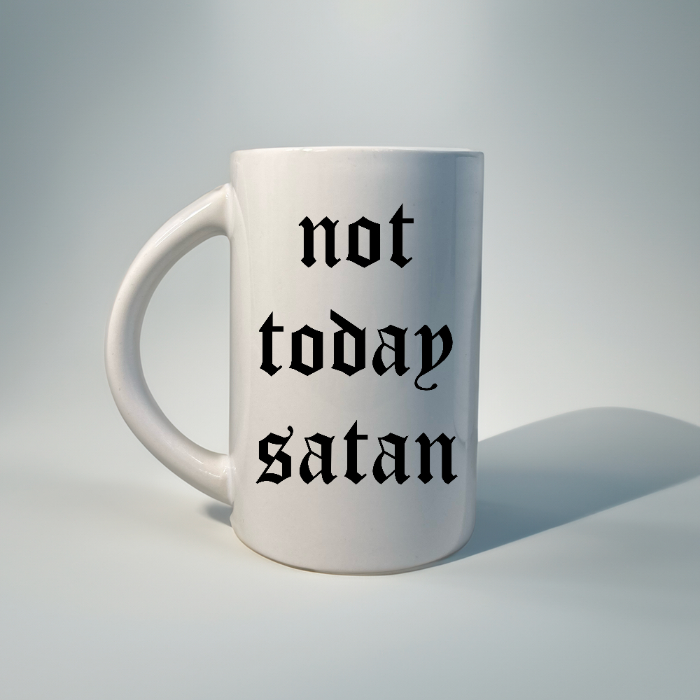 NOT TODAY SATAN Kaffekopp