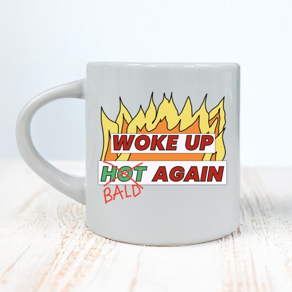 Woke Up Bald Again – morsom kaffekopp | Gave til skallet mann