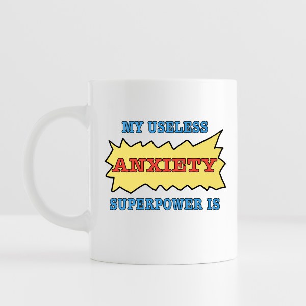My Useless Superpower Is Anxiety – morsom kopp med angsthumor (290 ml)